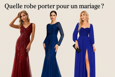 🌸 Quelle robe porter pour un mariage ?